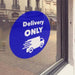 Blue window cling with white "Delivery only" lettering - FoodSignPros