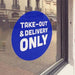 Blue window cling with white "Take-out & delivery only" lettering - FoodSignPros