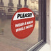 Red window cling with white and black "Please! Wear a mask while inside" lettering - FoodSignPros